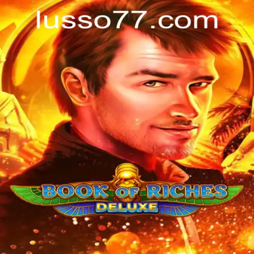 Explorando o Fascinante Mundo de Book of Riches Deluxe