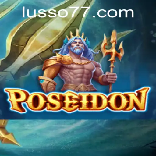 Descubra o Fascinante Mundo de Poseidon no LUSSO777.com